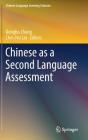 Chinese as a Second Language Assessment (Chinese Language Learning Sciences) By Dongbo Zhang (Editor), Chin-Hsi Lin (Editor) Cover Image