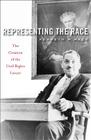 Representing the Race: The Creation of the Civil Rights Lawyer Cover Image