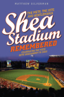Shea Stadium Remembered: The Mets, the Jets, and Beatlemania Cover Image