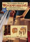 The Complete Book of Woodworking: Step-By-Step Guide to Essential Woodworking Skills, Techniques and Tips Cover Image