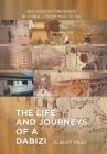 The Life and Journeys of a Dabizi: (Big Nosed Foreigner) in China - from Mao to Hu Cover Image