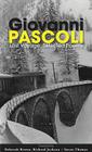 Last Voyage: Selected Poems of Giovanni Pascoli By Deborah Brown (Translated by), Richard Jackson (Translated by), Susan Thomas (Translated by), Giovanni Pascoli Cover Image