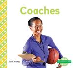 Coaches (My Community: Jobs) By Julie Murray Cover Image