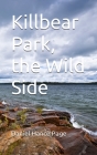 Killbear Park, the Wild Side Cover Image