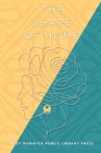 The Shape of Home By Amber Bliss (Editor), K. Parr (Editor), Maryam Ghatee Cover Image