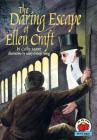 The Daring Escape of Ellen Craft (On My Own History) Cover Image