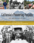 California's Pioneering Punjabis: An American Story (American Heritage) By Lea Terhune Cover Image