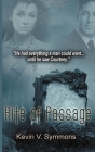 Rite of Passage By Kevin V. Symmons Cover Image