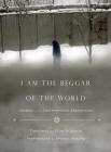 I Am the Beggar of the World: Landays from Contemporary Afghanistan By Eliza Griswold (Translated by), Seamus Murphy (Photographs by) Cover Image