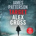 Target: Alex Cross (An Alex Cross Thriller #24) By James Patterson, Andre Blake (Read by) Cover Image
