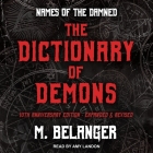 The Dictionary of Demons Lib/E: Tenth Anniversary Edition: Names of the Damned Cover Image
