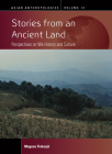 Stories from an Ancient Land: Perspectives on Wa History and Culture (Asian Anthropologies #12) Cover Image