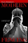 Modern Fencing: A comprehensive manual for Foil, Épée, & Sabre By Clovis Deladrier Cover Image