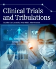 Clinical Trials and Tribulations By Gayathri de Lanerolle, Peter Phiri, Athar Haroon Cover Image