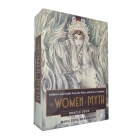 The Women of Myth Oracle Deck: Guidance and Insight from the Divine and Diverse Feminine By Maria Sofia Marmanides Cover Image