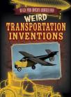 Weird Transportation Inventions By Kate Light Cover Image