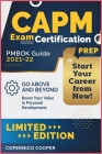 CAPM Exam Certification Prep [Pmbok Guide 2021-22]: Go Above and Beyond. Boost Your Value in Personal Development. Start Your Career from Now! (limite Cover Image