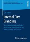 Internal City Branding: Ein Empirisch Validiertes Modell Zur Internen, Identitätsbasierten Markenführung Von Städten (Innovatives Markenmanagement) Cover Image