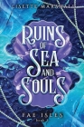 Ruins of Sea and Souls: A Steamy Fae Fantasy Romance By Lisette Marshall Cover Image
