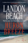 Huron Breeze By Landon Beach Cover Image