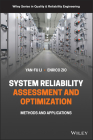 Reliability Analysis, Safety Assessment and Optimization (Quality and Reliability Engineering) By Yan-Fu Li Cover Image
