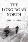 The Long Road North Cover Image