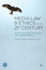 Media Law and Ethics in the 21st Century: Protecting Free Expression and Curbing Abuses Cover Image