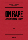 On Rape: And Institutional Failure By Laia Abril Cover Image
