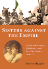 Sisters Against the Empire: Countess Constance Markievicz and Eva Gore-Booth, 1916-1917 By Patrick Quigley Cover Image