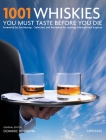 1001 Whiskies You Must Taste Before You Die By Dominic Roskrow (Editor) Cover Image