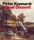 Peter Kennard: Visual Dissent Cover Image
