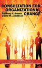 Consultation for Organizational Change (Hc) (Research in Management Consulting) By Anthony F. Buono (Editor), David W. Jamieson (Editor) Cover Image