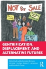 Gentrification, Displacement, and Alternative Futures By Erualdo González Romero (Editor), Michelle E. Zuñiga (Editor), Ashley C. Hernandez (Editor) Cover Image