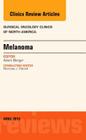 Melanoma, an Issue of Surgical Oncology Clinics of North America: Volume 24-2 (Clinics: Surgery #24) By Adam C. Berger Cover Image
