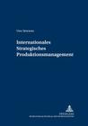 Internationales Strategisches Produktionsmanagement (Controlling Und Management / Controlling and Management #23) By Thomas Reichmann (Editor), Uwe Stremme Cover Image