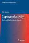 Superconductivity: Basics and Applications to Magnets By R. G. Sharma Cover Image