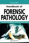 Handbook of Forensic Pathology By Vincent J. M. Dimaio M. D., Suzanna E. Dana M. D. Cover Image