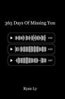365 Days of Missing You By Ryan Ly Cover Image
