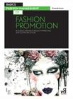 Basics Fashion Management 02: Fashion Promotion: Building a Brand Through Marketing and Communication Cover Image