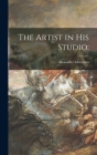 The Artist in His Studio; By Alexander 1912- Cn Liberman (Created by) Cover Image