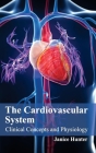 Cardiovascular System: Clinical Concepts and Physiology Cover Image