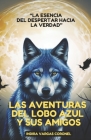 Las Aventuras del Lobo Azul Y Sus Amigos: La esencia del despertar hacia la verdad Cover Image