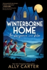 Winterborne Home for Vengeance and Valor By Ally Carter Cover Image