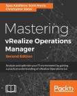Mastering vRealize Operations Manager By Spas Kaloferov, Scott Norris, Christopher Slater Cover Image