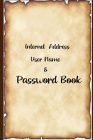 Internet address User Name Password Book: Internet Address & password code organizer Logbook By Kristin Allen Cover Image