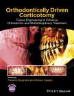 Orthodontically Driven Cortico By Brugnami, Caiazzo Cover Image