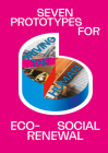 Driving the Human: Seven Prototypes for Eco-Social Renewal Cover Image