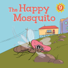 Happy Mosquito: English Edition By Nadia Sammurtok, Luke Coleman (Illustrator) Cover Image