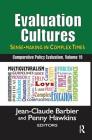 Evaluation Cultures: Sense-Making in Complex Times Cover Image