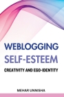 Weblogging Self-Esteem Creativity and Ego-Identity Cover Image
